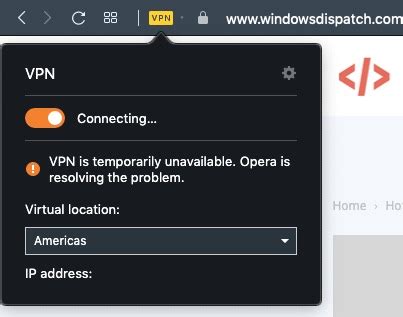 vpn is currently unavailable opera